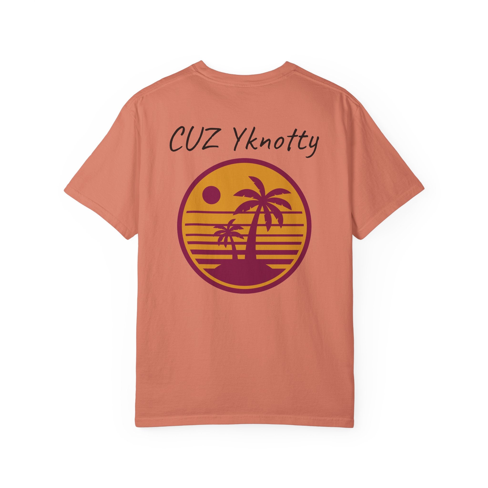 T-Shirt — "CUZ Yknotty" Retro Palm Sunset Graphic Tee