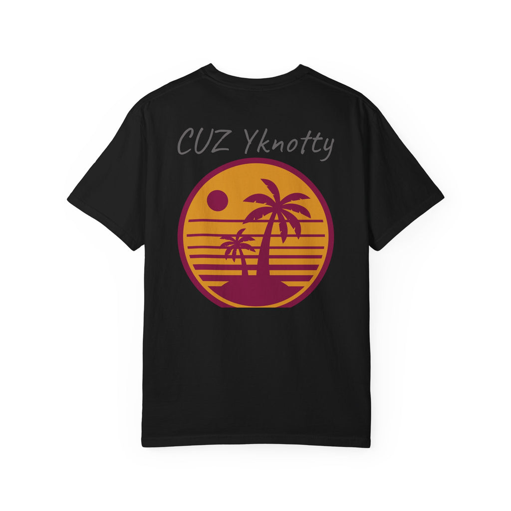 T-Shirt — "CUZ Yknotty" Retro Palm Sunset Graphic Tee