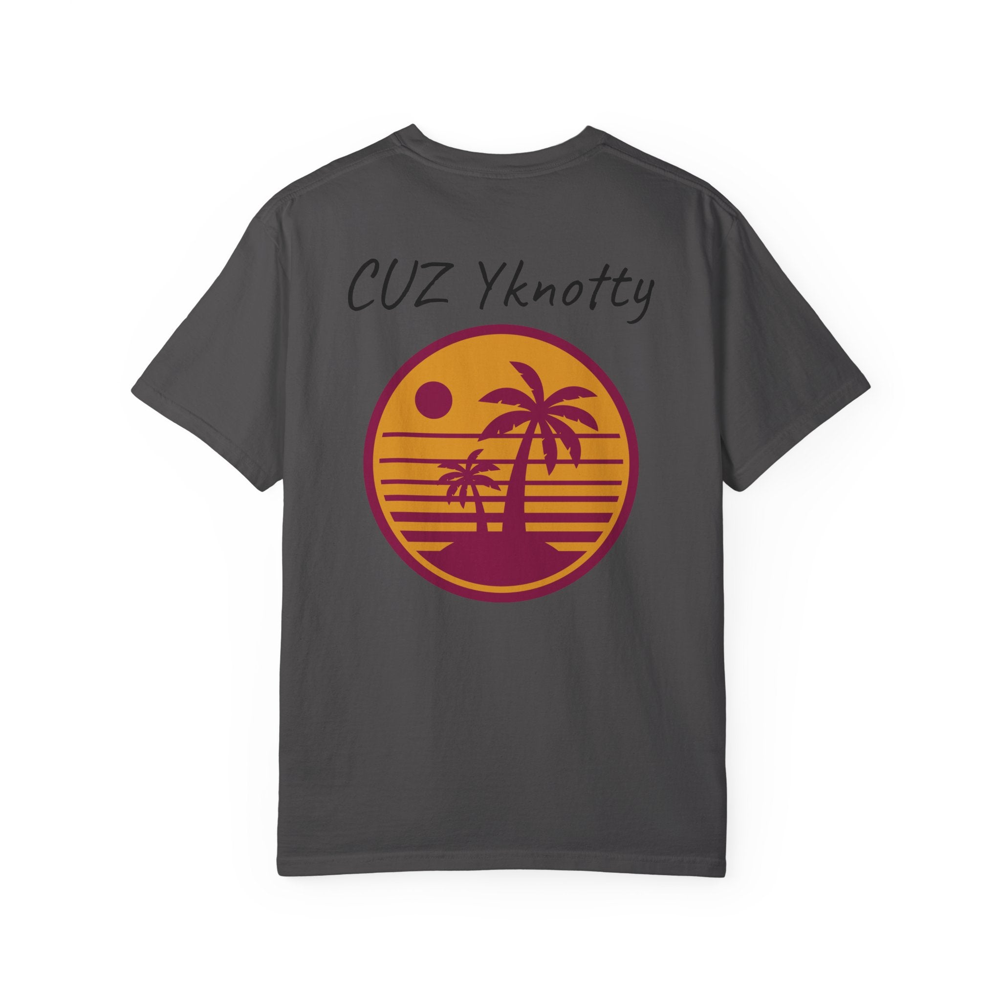 T-Shirt — "CUZ Yknotty" Retro Palm Sunset Graphic Tee