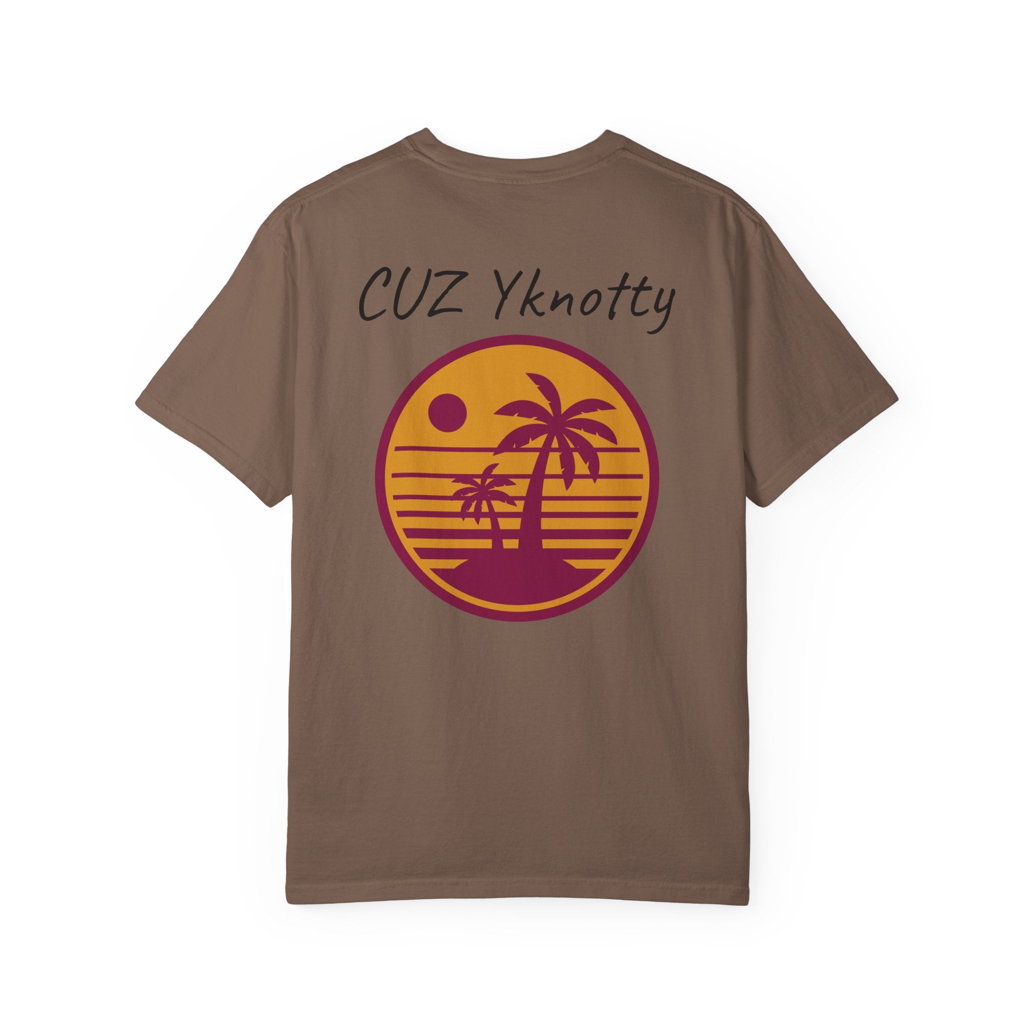 T-Shirt — "CUZ Yknotty" Retro Palm Sunset Graphic Tee