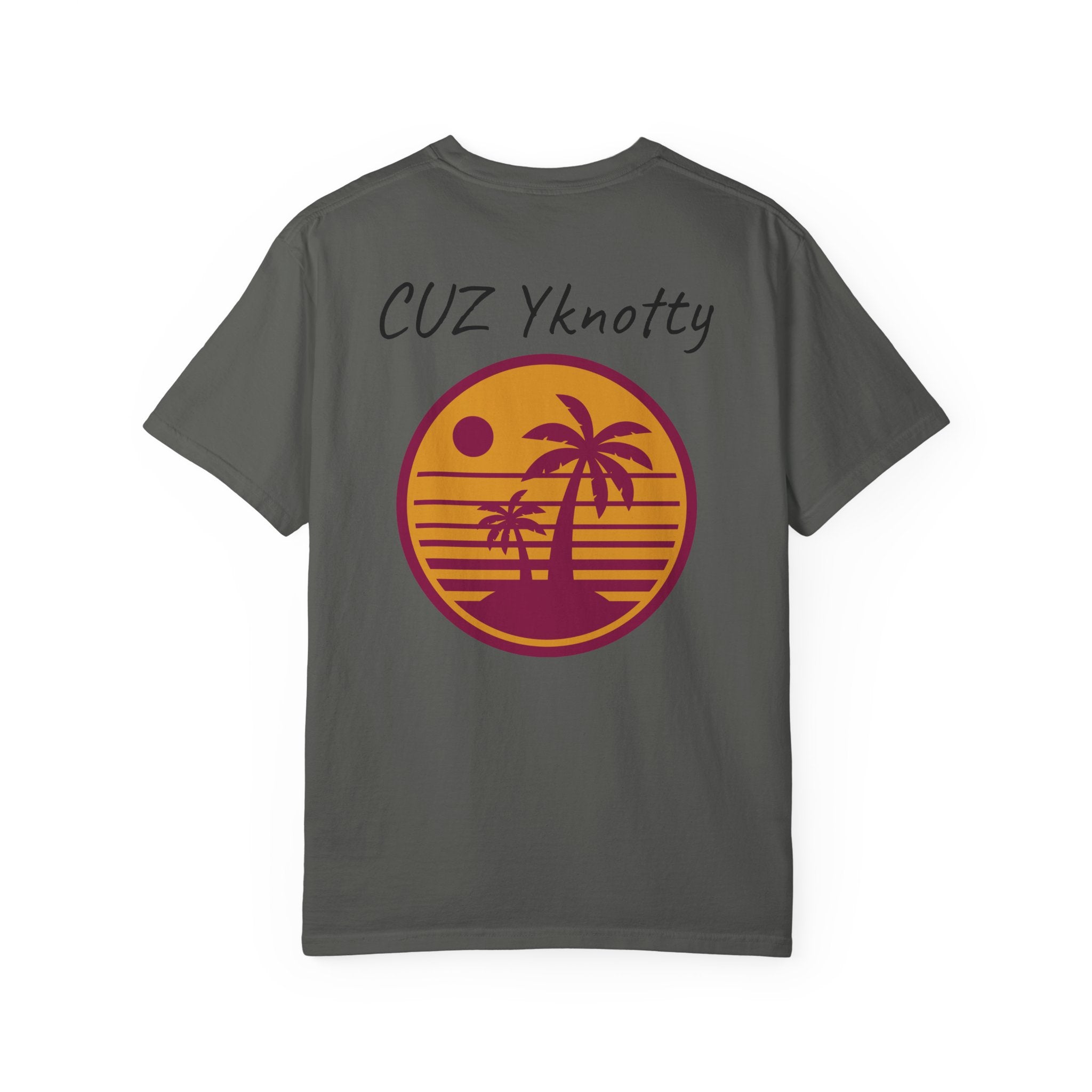 T-Shirt — "CUZ Yknotty" Retro Palm Sunset Graphic Tee