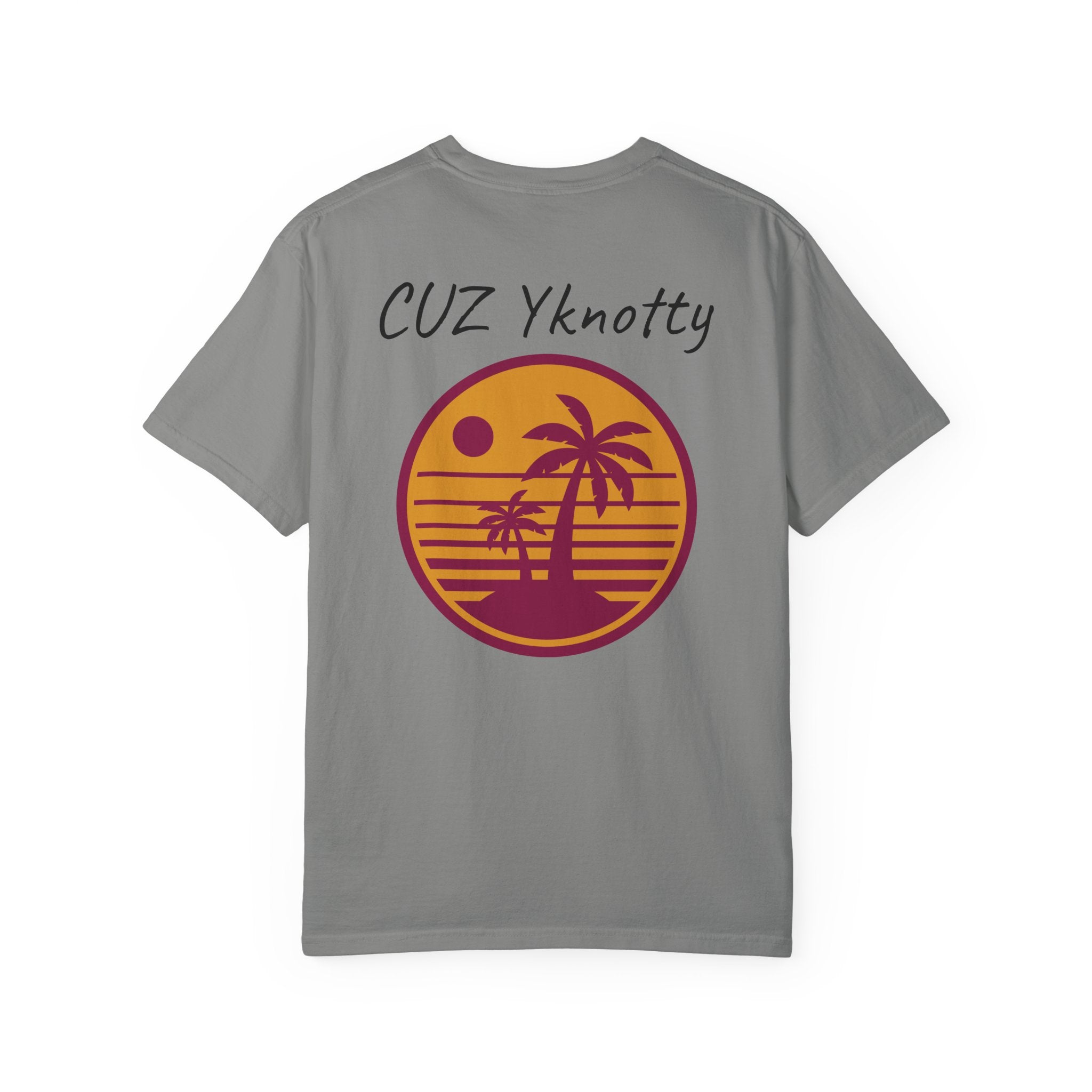 T-Shirt — "CUZ Yknotty" Retro Palm Sunset Graphic Tee